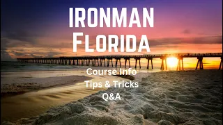 IRONMAN Florida Course Info, Tips & Tricks, and Q&A