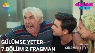 Gülümse Yeter 7.Bölüm 2.Fragman