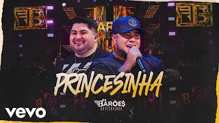 Os Barões da Pisadinha - Princesinha (Ao Vivo)