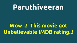 Paruthiveeran |2007 movie |IMDB Rating |Review | Complete report | Story | Cast