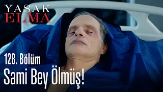 Sami Bey ölmüş! - Yasak Elma 128. Bölüm