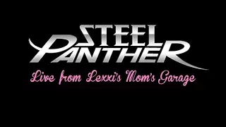 Steel Panther - live from Lexxi’s mom’s garage (full concert in HD)