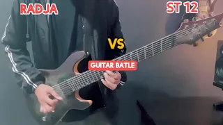 ST 12 vs RADJA (guitar batle)