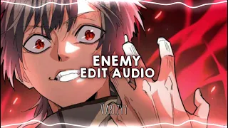 Enemy - Tommee profitt ft. Beacon light & San tinnesz || Edit Audio