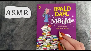 ASMR - Relaxing 😌 Whispered Book Reading of Matilda - Close Whispering - Mouth Sounds