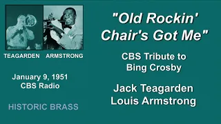 Jack Teagarden, Louis Armstrong: "Old Rockin' Chair's Got Me" - Live Radio Show, 1951