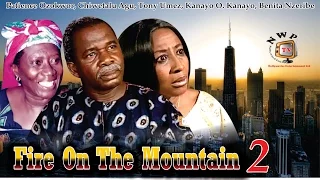 Fire on the Mountain 2   - Nigerian Nollywood Movie