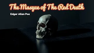 Learn English through story: The Masque of the Red Death - Edgar Allan Poe