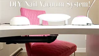 DIY Nail Vacuum System | (Less Than $200!)