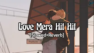 Love Mera Hit Hit (Slowed+Reverb) | Shah Rukh Khan