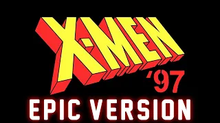 X-Men '97 Theme | EPIC VERSION