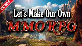 Let's Make Our Own MMORPG! | MMORPG Tycoon 2