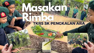 TKRS | Pertandingan Masakan Rimba | SK Pengkalan Ara