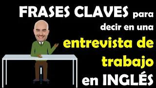 Frases claves para una ENTREVISTA de trabajo en INGLÉS que debes usar.