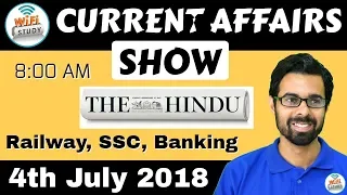 8:00 AM - CURRENT AFFAIRS SHOW 4 July | RRB ALP/Group D, SBI Clerk, IBPS, SSC, KVS, UP Police