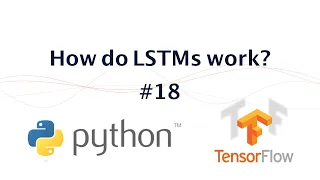 18- Long Short Term Memory (LSTM) Networks Explained Easily