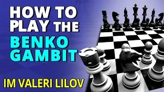 How to Play the Benko Gambit 💪 Chess Openings for Black with IM Valeri Lilov