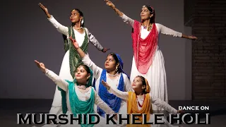 Murshid khele Holi | Dance Cover | Sapna Kathak Club