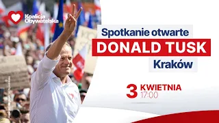 Donald Tusk - Spotkanie otwarte, Kraków, 3.04.2024