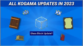 All of KoGaMa Updates in 2023