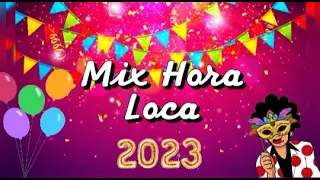 HORA LOCA 2023 - LA BOTELLA, MACARENA, EL MURGUERO, ROCK, QUEDATE VS ALGO ME GUSTA DE TI.