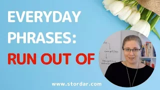 Everyday Phrasal Verbs in English: run out of | Learn English Online