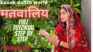 Liveclass || ft.kanaksolanki || मतवालिय song full tutorial step by step || kanakdanceworld