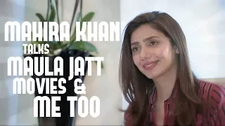 Mahira Khan Interview on Maula Jatt, harassment & the haters