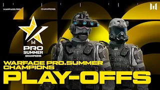 Турнир Warface PRO.Summer Champions: Play-offs