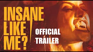 INSANE LIKE ME? - Official Trailer - Bites Into VOD June 4th from DeskPop Entertainment