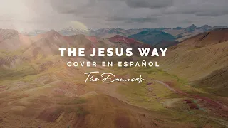 THE JESUS WAY - Phil Wickham (Cover En Español)