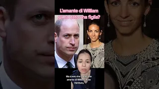L'amante di William ha avuto sua figlia? #princewilliam #katemiddleton
