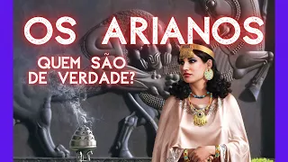 Os Arianos - Quem são de fato?