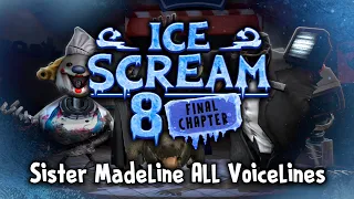 Ice Scream 8 - Sister Madeline All Voicelines