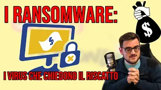 I ransomware: i virus che chiedono il riscatto