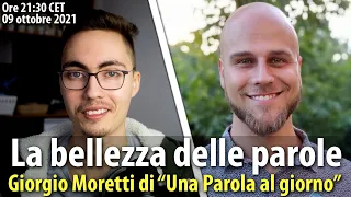 La bellezza delle PAROLE - Giorgio Moretti di "Una parola al giorno" - Diretta #25