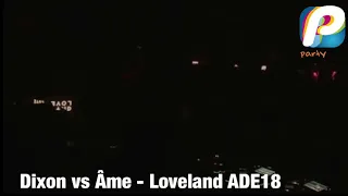 Party Tv presents: Dixon vs Âme (Dj set) Loveland ADE 2018, Amsterdam