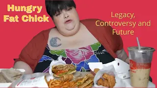 Hungry Fat Chick: Legacy, Controversy and Future