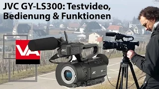 First View: JVC GY-LS300 - Testvideo, Bedienung, Funktionen