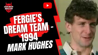 Fergie's Dream Team 1994 - Mark Hughes