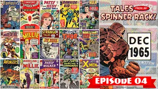 Tales From My Spinner Rack! Episode 04: December 1965
