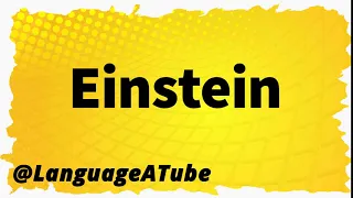 Einstein Pronunciation ⚡️ How To Pronounce Einstein!