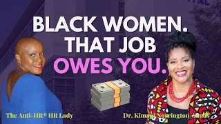 Black Women, Leave That Hostile Workplace WITH YOUR COINS 💰