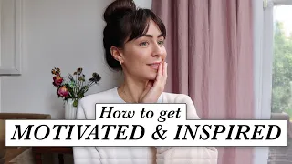 5 Ways to get MOTIVATION and INSPIRATION // Philosophers, writers, youtubers, designers & more