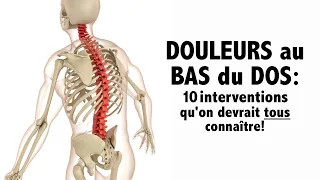 Douleurs au bas du dos: 10 interventions qu'on devrait tous connaître!