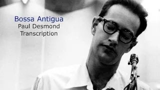 Bossa Antigua-Paul Desmond's (Eb) Transcription. Transcribed by Carles Margarit