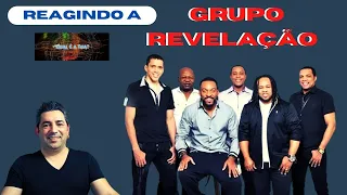 Reagindo a Grupo Revelação - Deixa Acontecer  - Coração Radiante -   Compasso Do Amor.