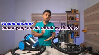 unboxing + mencari spek vacum cleaner yang cocok buat bikin dust collector