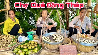 Chợ Quê Đồng Tháp Bức Tranh Làng Quê Đẹp Mộc Mạc Người Dân Hiền Hòa Mến Khách | Khương Nhựt Minh