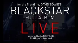 DAVID BOWIE "BLACKSTAR" LIVE FULL ALBUM by Aladdin Insane David Bowie Tribute @ CrossRoads Rome